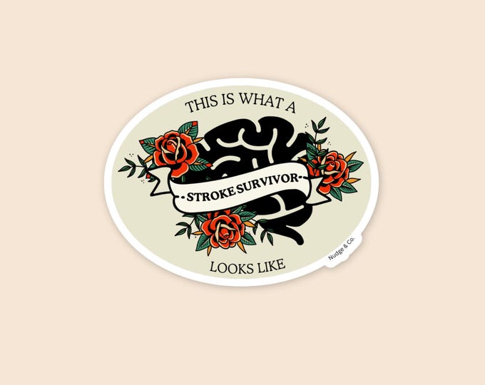 This Is What a Stroke Survivor Looks Like Sticker | Bold Tattoo Style | Neuro Awareness Sticker | Nudge & Co.