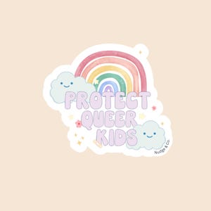 Protect Queer Kids Sticker | Pastel Rainbow LGBTQ+ Vinyl Sticker | Trans & Queer Affirmation | Nudge and Co.