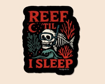 Reef Til I Sleep Skeleton Diver Sticker | Edgy Reef Tank Vinyl Decal | Saltwater Aquarium Humor | Nudge & Co.