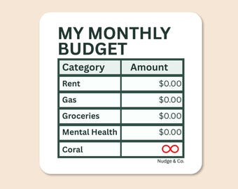 My Monthly Budget Coral Sticker | Funny Saltwater Aquarium Vinyl Decal | Reef Hobbyist Humor | Nudge & Co.