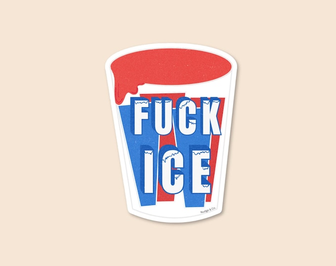 Fuck ICE Slushie Cup Sticker | ICEE-Inspired Protest Vinyl Decal | Anti-ICE Feminist Sticker | Nudge & Co.