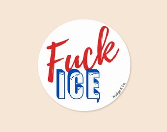 Fuck ICE Circle Sticker | Minimalist Protest Sticker | ICEE-Inspired Feminist Decal | Nudge & Co.