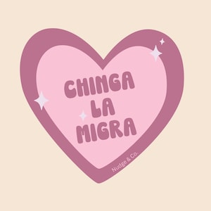 Chinga La Migra Sticker | Activist Heart Decal | Anti-ICE Protest Sticker | Nudge & Co.