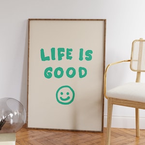 Life is Good, Aesthetic Room Decor, Smiley Face Poster, Green Wall Art, Inspirational Quote Print, Danish Pastel Decor, Preppy Wall Decor