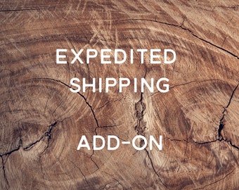 Expedited Shipping Add-On