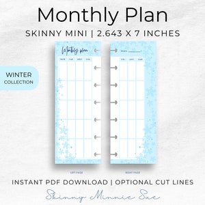 May include: A printable monthly planner for a skinny mini size planner. The planner has a light blue background with a snowflake pattern and the text "Monthly Plan" at the top. The planner is 2.643 inches by 7 inches.