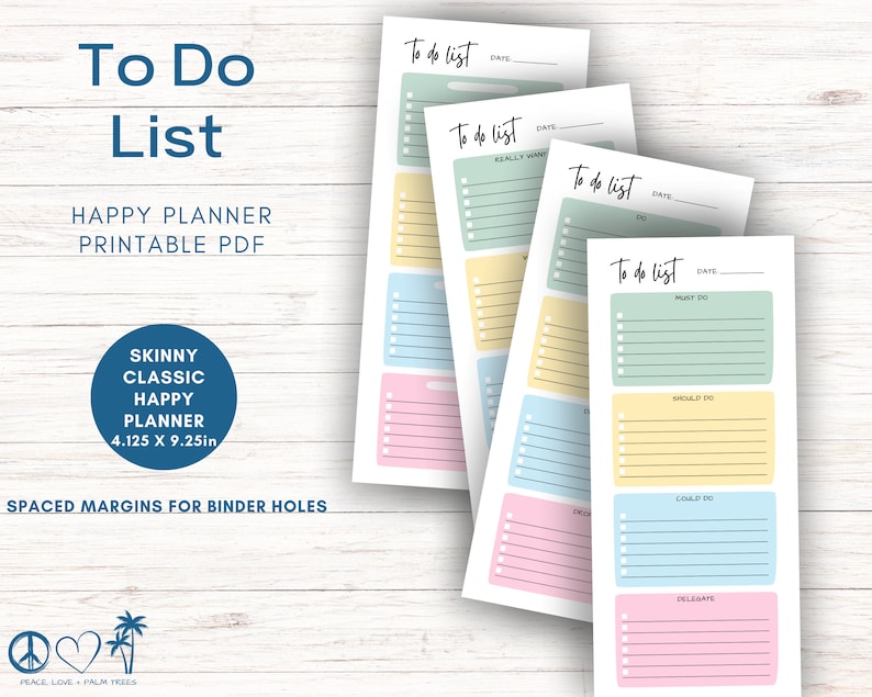 May include: Printable to-do list template in a Happy Planner size of 4.125 x 9.25 inches. The template features four different colored sections with lines for writing tasks. The sections are labeled "Must Do", "Should Do", "Could Do", and "Delegate".