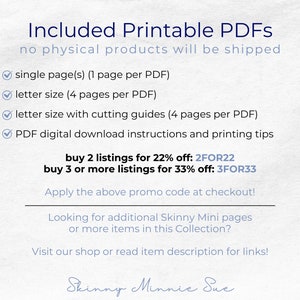 No physical products will be shipped, included printable PDFs will be provided as single pages, as letter sized with 4 pages per PDF, and letter sized with cutting guides.Download and printing tips included. Description has links to similar items.