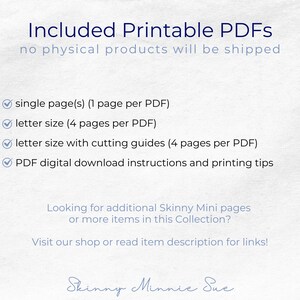 No physical products will be shipped, included printable PDFs will be provided as single pages, as letter sized with 4 pages per PDF, and letter sized with cutting guides.Download and printing tips included. Description has links to similar items.