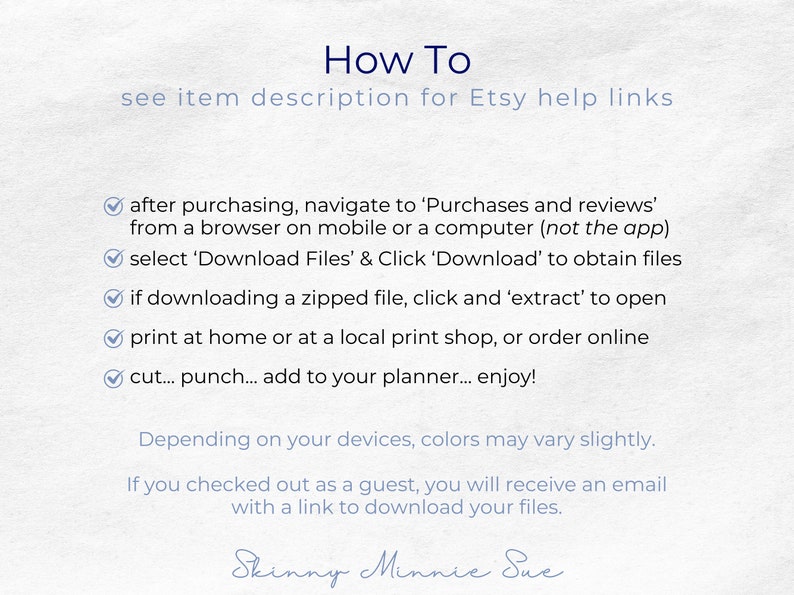 May include: A checklist of instructions on how to download and use digital files purchased on Etsy. The text includes the phrase "How To" and "see item description for Etsy help links".