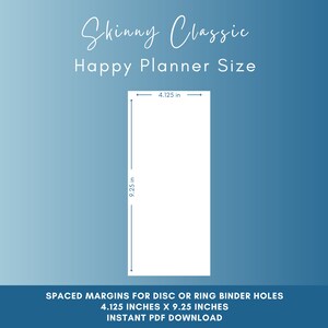 May include: Printable planner page template for Happy Planner size, measuring 4.125 inches by 9.25 inches. The template has spaced margins for disc or ring binder holes. Instant PDF download.
