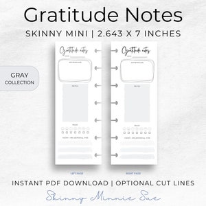May include: Printable gratitude notes planner pages in gray. The pages are designed for a skinny mini size planner, measuring 2.643 inches by 7 inches. The pages include space for daily notes, mood tracking, and a section for listing things you are grateful for.