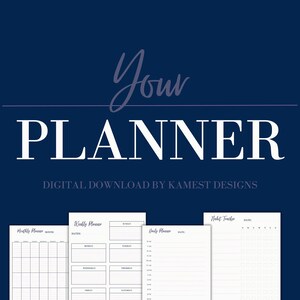 Op de afbeelding: Een digitale downloadplanner met een blauwe achtergrond en witte tekst die "Your Planner" en "Digital Download by Kamest Designs" zegt. De planner bevat een maandelijkse, wekelijkse, dagelijkse en gewoontetracker.