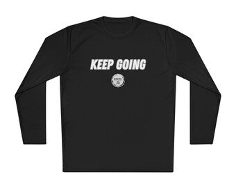 Keep Going Unisex Leichte Leistung Langarm T-Shirt
