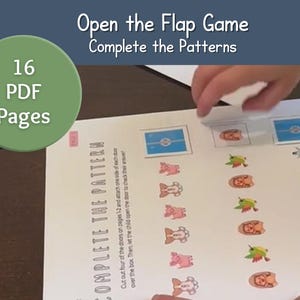 以下が含まれることがあります： 「Open the Flap Game Complete the Patterns」と「16 PDF Pages」のテキストが入った、印刷された教育ゲーム。動物のイラストを使ったパターンが特徴です。手がフラップを持ち上げて、一致する画像を表示しています。