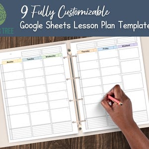 May include: A lesson plan template in a binder, featuring the text "9 Fully Customizable Google Sheets Lesson Plan Templates". The template is open to a two-page spread with a hand holding a red pen.