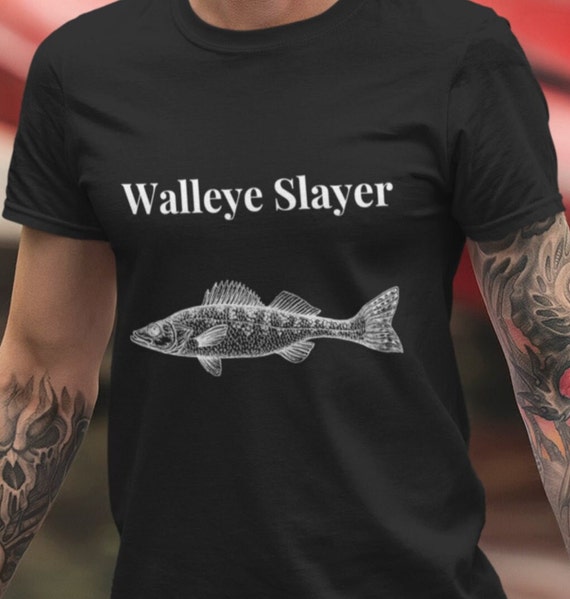 Walleye Slayer T-shirt, Walleye Slayer Shirt, Walleye Fishing Tee