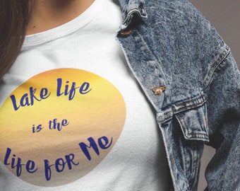 T-shirt Lake Life est ma vie, T-shirt Lake