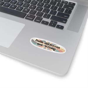 Built Different, Not Wrong sticker | Kiss-Cut Sticker, retro sunburst design, Vintage Color Vibe