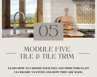 Kitchen Design Course - Module 5 Tile and Tile Trim for Backsplash for DIY Home Remodel Kitchen Design