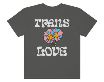 Trans Love Front/Back Unisex Comfort Colors T-shirt