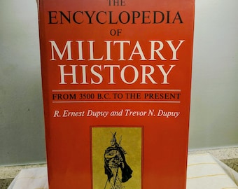 The Encyclopedia Military History 3500 BC to Present Dupuy 1970 1st Edition Book