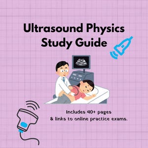 Ultrasound Physics Study Guide