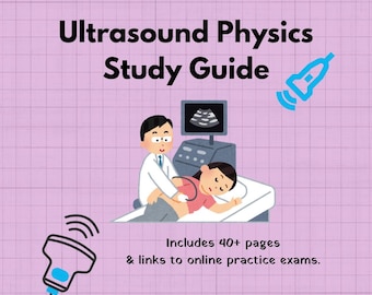Ultrasound Physics Study Guide