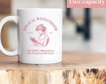 15oz Biblical Womanhood Jael coffee mug Women Religious mug Christian Scripture mug Womens Ministry Gift Judges 4:21 mug Theology Matters