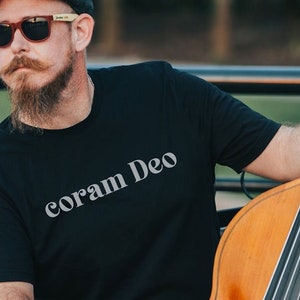 Coram Deo Shirt Reformed Scripture T-Shirt Reformation Day Shirt Coram Deo T Shirt Theologian Shirt Christian Shirt Reformed Theology Shirt