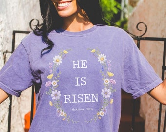 He Is Risen Shirt Easter Comfort Colors Shirt Resurrection Sunday Shirt Religious Easter Shirt Church Easter Tee For Women Floral Easter Tee
