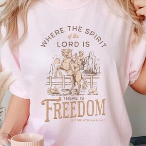 Freedom in the Lord shirt Premium Christian apparel shirt bible study gift shirt faith tee reformed theology tee Psalm 23 shirt bible verse