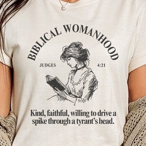 Bijbelse vrouwelijkheid T-shirt voor haar vrouwen religieus shirt christelijk schrift shirt dames ministerie cadeau rechters 4:21 shirt theologie is belangrijk