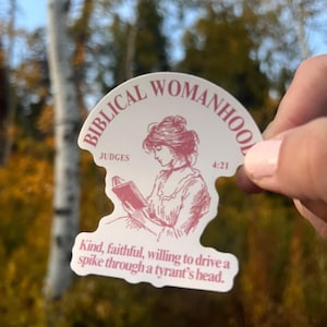 Biblical Womanhood Sticker for Her Jael Sticker Reformed Christian Scripture Sticker Womens Ministry Gift Judges 4:21 Sticker for her gift