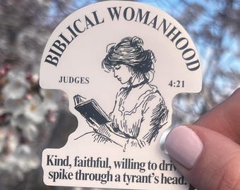 Black font Biblical Womanhood Sticker for Her Jael Sticker Reformed Christian Scripture Sticker Womens Ministry Gift Judges 4:21 Sticker