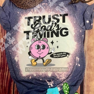 Trust God&#39;s Timing Bleached Graphic Tee