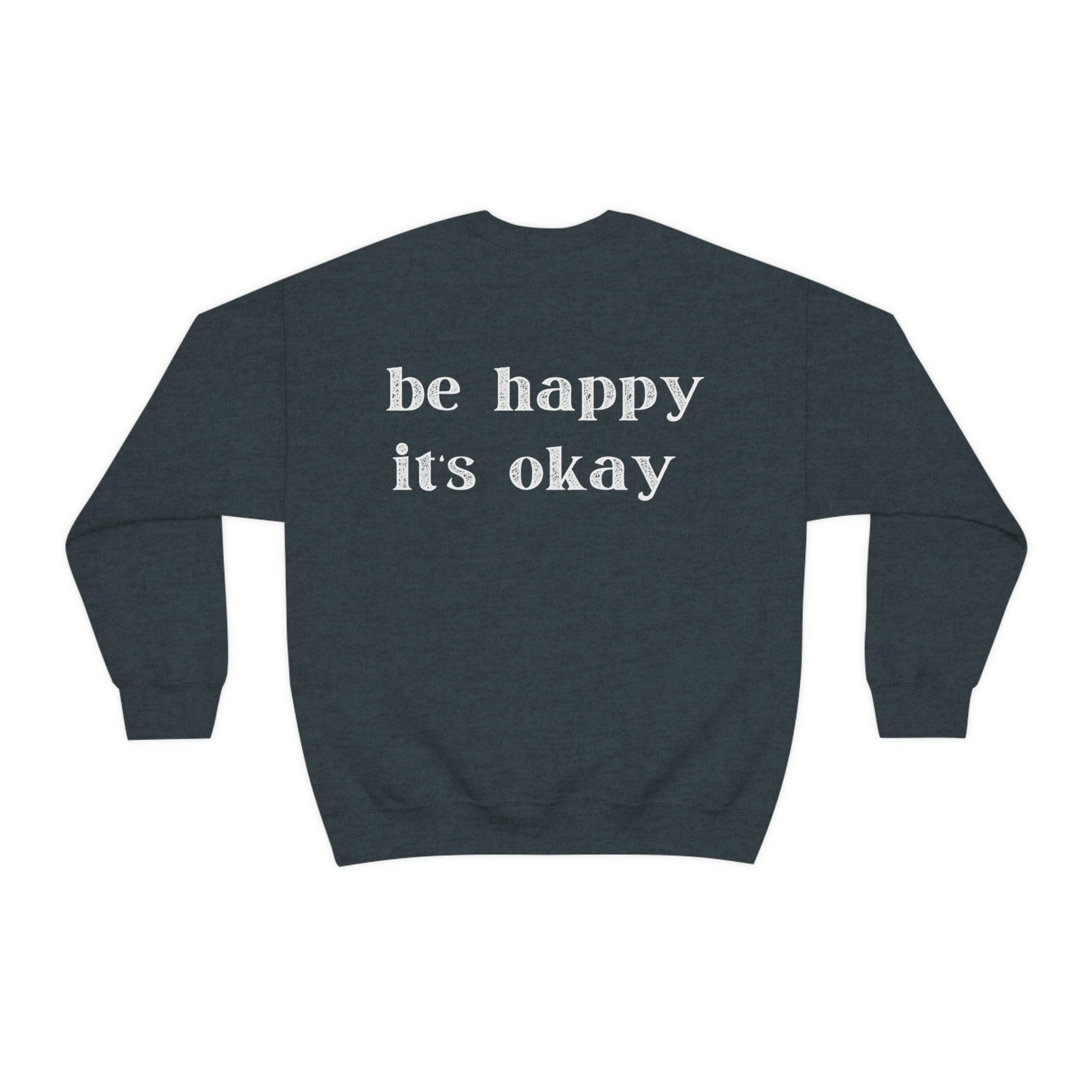 Be Happy Its Okay Smiley Face Crew Neck Sweatshirt - Etsy