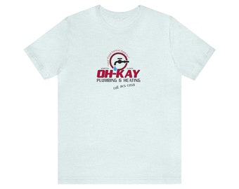 Oh Kay Plumbing Camiseta / Camiseta sola en casa / Camisa de Navidad / Regalo divertido / Camiseta de manga corta Unisex Jersey
