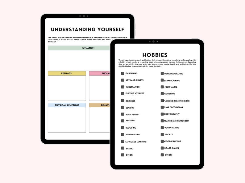 May include: Two digital tablet screens with a checklist for understanding yourself and a list of hobbies. The first screen has a chart with the headings: Situation, Feelings, Thoughts, Physical Symptoms, and Behavior. The second screen has a list of hobbies, including gardening, arts and crafts, illustration, playing with a pet, cooking, sewing, podcasting, reading, blogging, video editing, language learning, baking, and other.