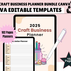 May include: A digital planner bundle for craft businesses, featuring 102 pages of editable templates for Canva. The image shows a tablet screen displaying a 2025 Craft Business Planner with a newsletter planner section. The planner has a pink and white color scheme with illustrations of sewing supplies.