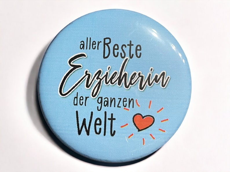 Buttons für Erzieherinnen,Pin Anstecker in 58mm Größe,Pins als Abschiedsgeschenk Kita Motiv 2