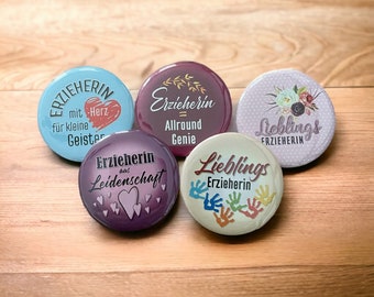 Buttons für Erzieherinnen,Pin Anstecker in 58mm Größe,Pins als Abschiedsgeschenk Kita