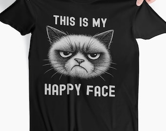 This Is My HAPPY FACE Funny CAT Lover, Angry Pet, Meme Sarcastic T-shirt Unisex