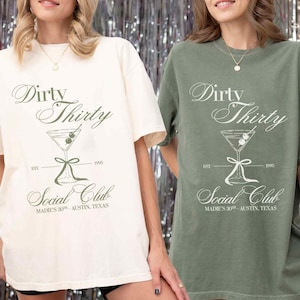 Dirty 30 Shirt Custom 30th Birthday Shirt 30th Birthday Gift for Her 30th Birthday Social Club Cocktail Shirt Birthday Party Group Shirt