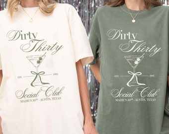 Dirty 30 Shirt Custom 30th Birthday Shirt 30th Birthday Gift for Her 30th Birthday Social Club Cocktail Shirt Birthday Party Group Shirt
