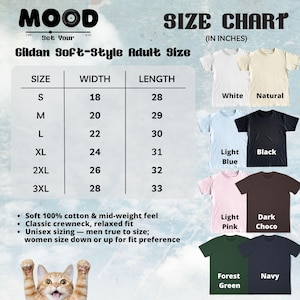May include: A size chart for Gildan Soft-Style adult t-shirts. The chart includes measurements in inches for sizes S to 3XL. Colors include white, natural, light blue, black, light pink, dark choco, forest green, and navy. The shirt is made of 100% cotton.