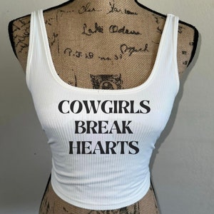 Cowgirls Break Hearts tank top, white summer crop top, beige shirt, western wear, country concert, cowgirl tshirt