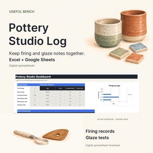 May include: A digital Pottery Studio Log spreadsheet for Excel and Google Sheets. The image displays two ceramic cups, four small square tiles, a metal loop tool, and a wooden rib. A dashboard shows firing type summaries and charts.