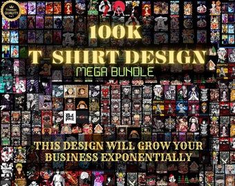 100K Premium And Unique Mega T-shirt Design, All In One Bundle, whole shop T-shirt Design Bundle, This Design Will Grow Your Business Fast