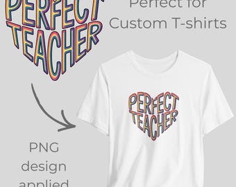 Perfect Teacher PNG, Retro Rainbow Teacher Design, Teacher Appreciation Gift, Sublimation PNG, Cricut Shirt File, Back to School Design